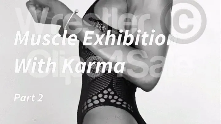 Muscle Exhibition With Karma - Part 2