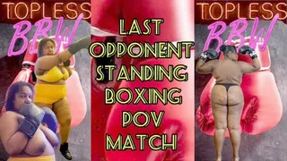 LAST OPPONENT STANDING POV BOXING