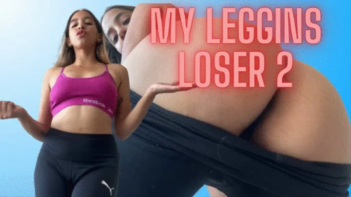 MY LEGGINS LOSER 2 homewrecking