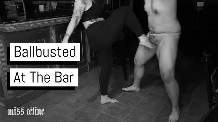 Ballbusted At The Bar