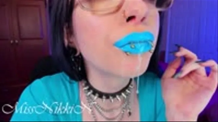 Blue Lip Smear and Drool