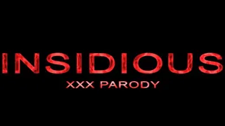 Insidious XXX Parody