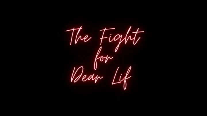 Fight for Dear Life