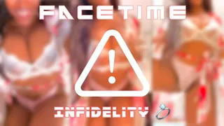 FaceTime Infidelity