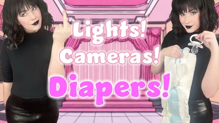 Diapers Lights Cameras Sissy