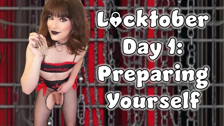 Locktober Day 1 Preparing Yourself