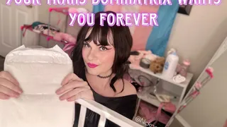 Your Trans Dominatrix Wants You Forever