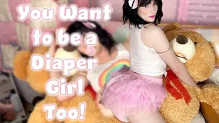 You Want to Be a Diaper Girl Too