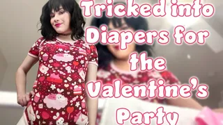 Tricked into Diapers for the Valentines Party