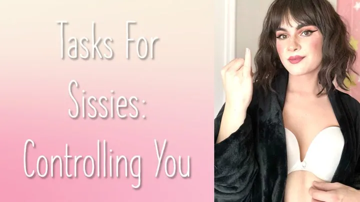 Tasks for Sissies Controlling You