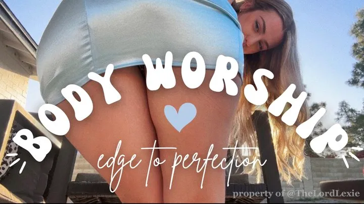 Body Worship: Edge to Perfection