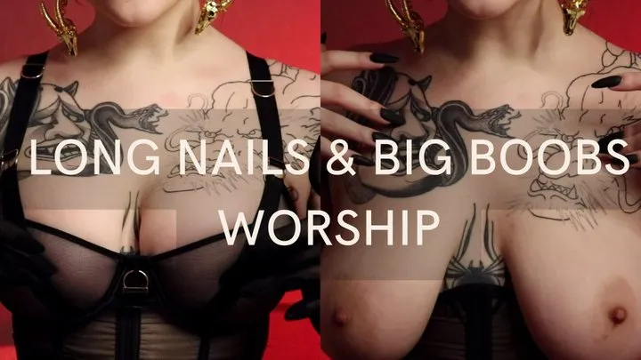 LONG NAILS & BIG BOOBS WORSHIP by Devillish Goddess Ileana