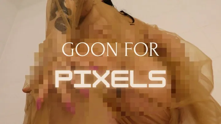 GOON FOR PIXELS I by Devillish Goddess Ileana