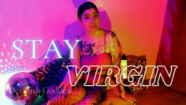 Stay Virgin by Devillish Goddess Ileana