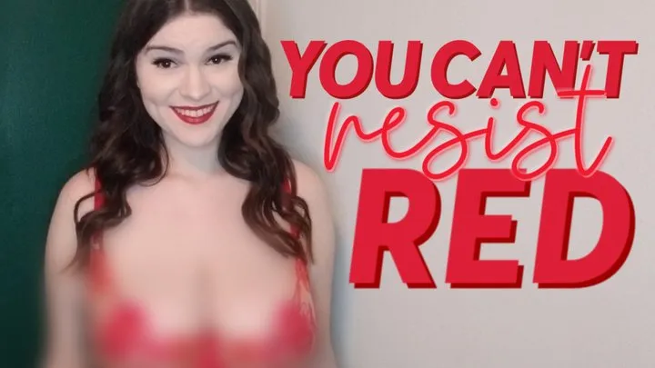 You Can't Resist Red