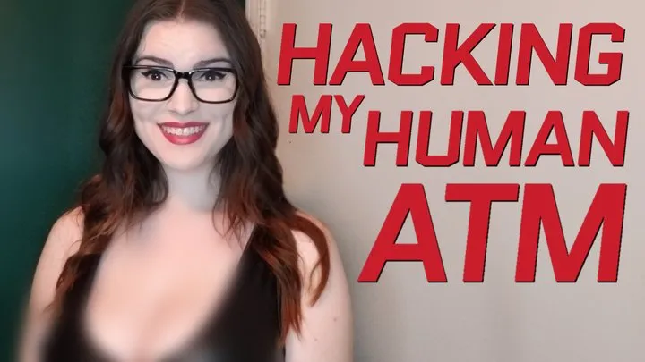 Hacking My HumanATM