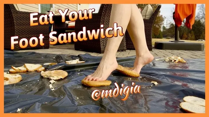 EAT MY FOOT SANDWICH!