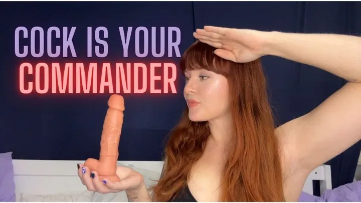 Cock Is Your Commander