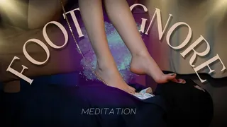 Foot Ignore Meditation