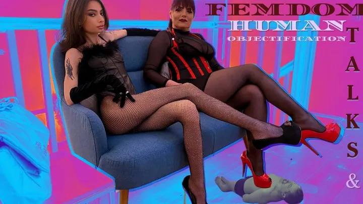 Femdom Talks & Human Objectification