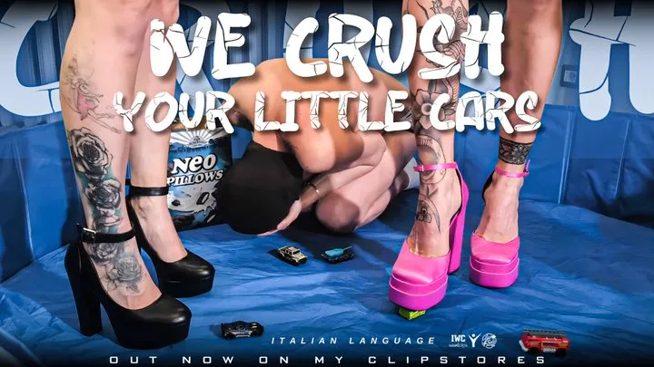 We crush your little cars [ITA]