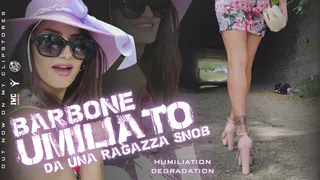 Barbone umiliato da una ragazza snob