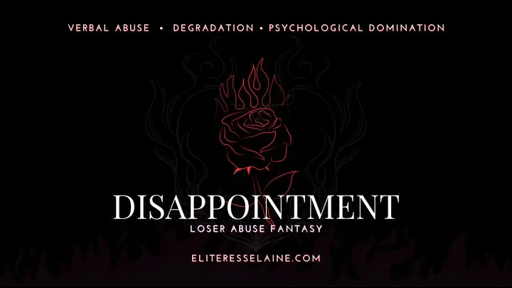 Disappointment - Extreme Brutal Mindfuck Audio Psychological Humiliation