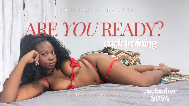 Are you ready?: Cuck Training