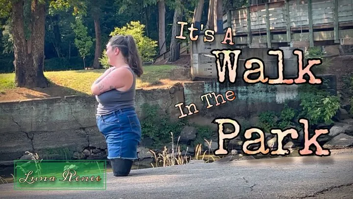 It's A Walk In The Park