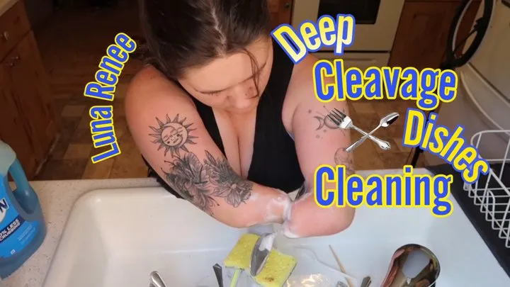 Deep Cleavage, Clean Dishes