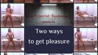 Two ways to get pleasure