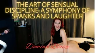 The Art of Sensual Discipline: A Symphony of Spanks and Laughter