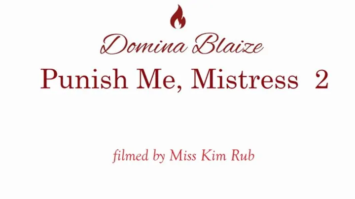 Punish me Mistress - Part 2