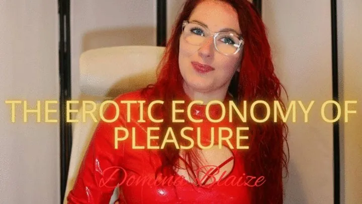 The Erotic Economy of Pleasure