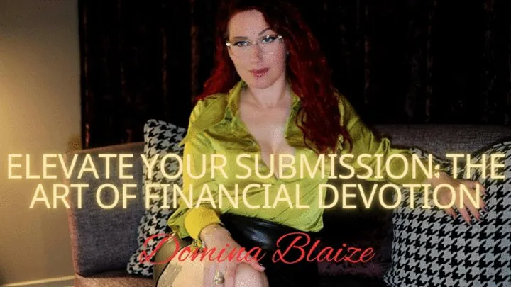 Elevate Your Submission: The Art of Financial Devotion