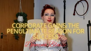 Corporate Gains: The Penultimate Reason for Success