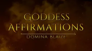 Affirmations to your Goddess