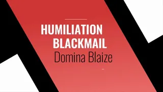 Humiliation Blackmail