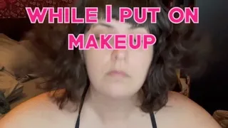 Slanty Janet puts on makeup and ignores you