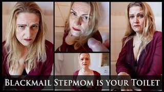 Blackmailed Stepmom is your Toilet