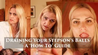 Draining Stepson's Balls - A Stepmom 'How To' Guide