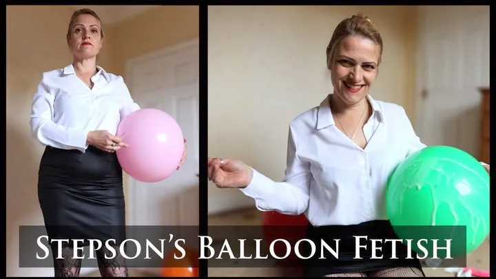 Stepson's Balloon Fetish