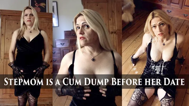 Stepmom is a Cum Dump before her Date