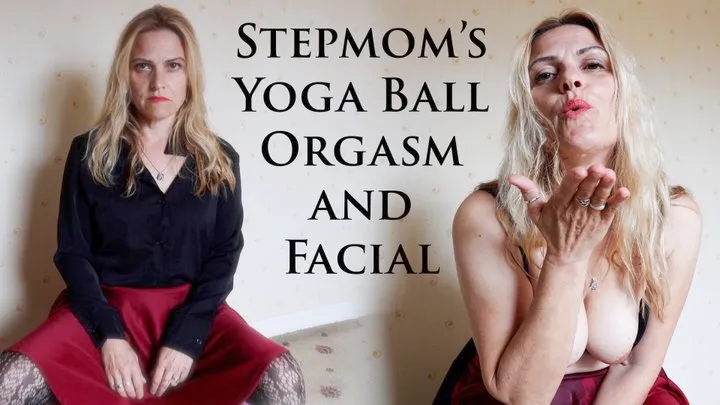 Stepmom's Yoga Ball Orgasm