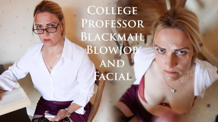 College Professor Blackmail Blowjob and Facial