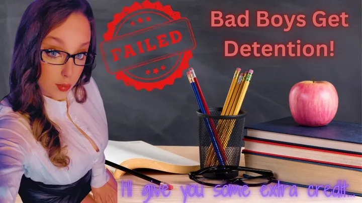 Bad Boys Get Detention