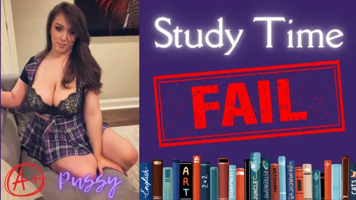 STUDY TIME FAIL