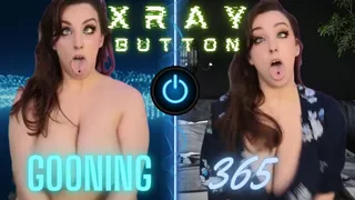 Gooning 365: Day 9 X Ray Button Feature