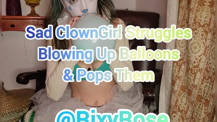 Sad ClownGirl Struggles Blowing Up Balloon