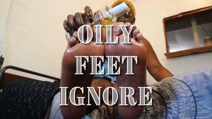 Oily Feet Ignore